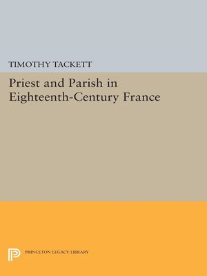 cover image of Priest and Parish in Eighteenth-Century France